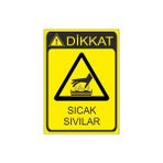 Este Uyarı Levhaları Tehlike Sıcak Sıvılar 25x35 cm Uyarı Levhası
