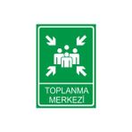 Este Uyarı Levhaları Toplanma Noktası 25x35 cm Uyarı Levhası