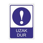 Este Uyarı Levhaları Uzak Dur 25x35 cm Uyarı Levhası