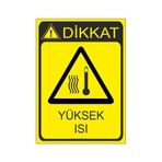 Este Uyarı Levhaları Yüksek Isı 25x35 cm Uyarı Levhası