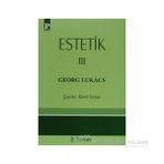 Estetik 3 - György Lukâcs György Lukâcs