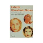 Estetik Cerrahinin Sırları - Mustafa Tercan