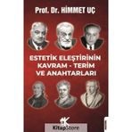 Estetik Eleştirinin Kavram - Terim ve Anahtarları - Himmet Uç
