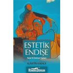 Estetik Endişe - Alaattin Karaca