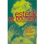 ESTETIK VE POLITIKA - KOLEKTIF