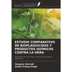 ESTUDIO COMPARATIVO DE BIOPLAGUICIDAS Y PRODUCTOS QUÍMICOS CONTRA LA OKRA: Barrenador de los brotes y frutos, Earias vittella (Fabricius)
