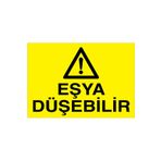 Eşya Düşebilir Uyarı Tabelası - 20x30 Alüminyum Kompozit Panel - Dİ58