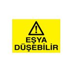 Eşya Düşebilir Uyarı Tabelası - 50x70 Alüminyum Kompozit Panel - Dİ58