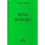 EŞYA HUKUKU - GENEL