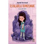 Eşyalarla Konuşmak - Ayşegül Kocabıçak