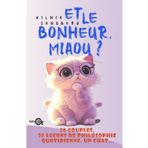 Et le bonheur, miaou ?