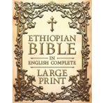 Ethiopian Bible in English Complete LARGE PRINT: Includes a One-Year Reading Plan | A Sacred Journey Through the Complete Apocrypha: Enoch, Jubilees, Wisdom, Judith & Much More