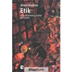 ETIK KÖTÜLÜK KAVRAYIŞI ÜZERİNE BIR DENEME - ALAIN BADIOU