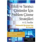 Etkili ve Yaratıcı Çözümler İçin Problem Çözme Stratejileri 6/12. Sınıflar - Pegem Akademi Yayıncılık