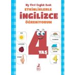 Etkinliklerle İngilizce Öğreniyorum 4 Yaş My First English Book