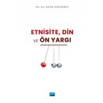 Etnisite Din ve Ön Yargı Ali Zafer Sağıroğlu