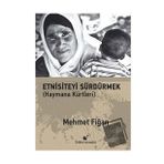 Etnisiteyi Sürdürmek - Mehmet Fiğan