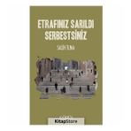 Etrafınız Sarıldı Serbestsiniz - Salih Tuna