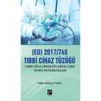 (EU) 2017/745 Tıbbi Cihaz Tüzüğü - Esra Akdağ Tatlı
