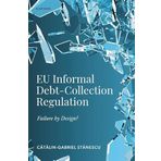 EU Informal Debt-Collection Regulation: Failure by Design?