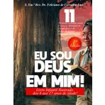 EU SOU DEUS EM MIM!: 11 Histórias contadas Pelas Crianças Africanas Do Grupo Étnico Do Reino do Kongo (Bakongos de Angola).