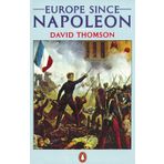 Europe Since Napoleon - David Thomson