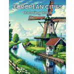 European Cities Coloring Book: Fun coloring pages with European city landscapes for children and adult