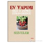 EV YAPIMI SEBZELER (CILTLI) - JAMES STRAWBRIDGE