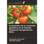 Evaluación de la variación genética en el tomate (Solanum lycopersicum Mill.)