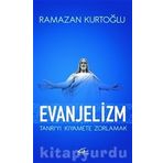 Evanjelizm - Ramazan Kurtoğlu