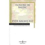 EVDE KALMIŞ KIZ - HONORE DE BALZAC