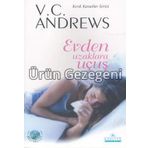 Evden Uzaklara Uçuş - V. C. Andrews