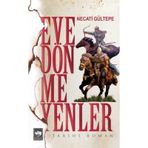Eve Dönmeyenler - Necati Gültepe