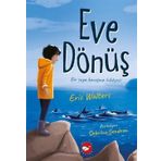 Eve Dönüş - D. Eric Walters