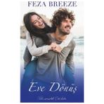 Eve Dönüş - Feza Dreeze