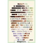 Eve Yalnız Dönen Kadınlar - Didem Öneş
