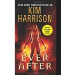 Ever After (Hollows) by Kim Harrison(2013-10-29)