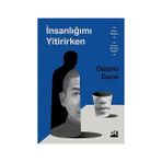 Everest Yayınları Insanlığımı Yitirirken + Masallar Olmasaydı + Aylardan Kasım Günlerden Perşembe - Hayır