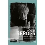 Everest Yayınları - John Berger Zamanımızın Bir Yazarı (Ciltli)