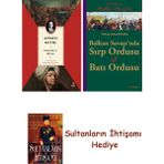 Everest Yayınları Tesavir-I Rical + Balkan Savaşı'nda Sırp Ordusu - Batı Ordusu + ... + Sultanların Ihtişamı