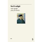 Everest Yayınları - Van Gogh Yüz Yıl Sonra