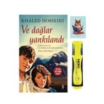 Everest Yayınları Ve Dağlar Yankılandı - Khaled Hosseini - Sarı Fosforlu Kalem - Not Defter Seti