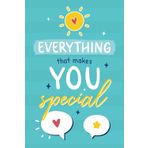 Everything That Makes You Special: A Colorful Fill-In Book for Kids to Personalize as a Gift for Mom, Dad, Papa, Grandma, or Any Other Loved One