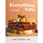 Everything Tofu: Easy. Delicious. Tofu.