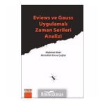 Eviews ve Gauss Uygulamalı Zaman Serileri Analizi