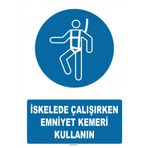 Evim Shopping AT 1363 İskelede Çalışırken Emniyet Kemeri Kullanın Uyarı Levhası