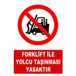 Evim Shopping AT 1418 Forklift İle Yolcu Taşınması Yasaktır Uyarı Levhası