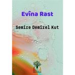 Evina Rast - Semire Demirel Kut
