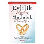 Evlilik Kader Mutluluk Tercihtir - Fatih Reşit Civelekoğlu