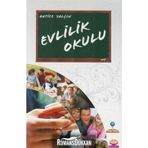 EVLILIK OKULU - HATICE YALÇIN